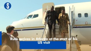 Ruto arrives in Atlanta at the start of his US visit