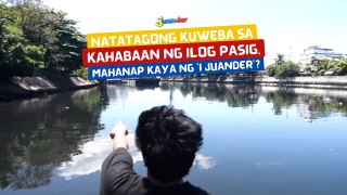 Natatagong kuweba sa kahabaan ng ilog Pasig, mahanap kaya ng 'I Juander'? | I Juander