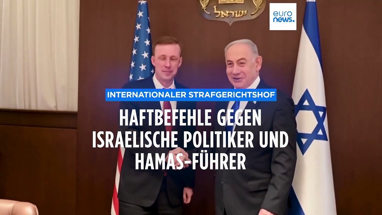IStGH: Haftbefehle gegen Netanjahu und Hamas-Anführer