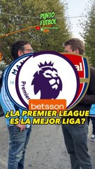 ¿La Premier League es la mejor liga del mundo?