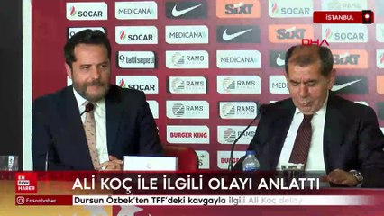 Dursun Özbek Ali Koç ile yaşadığı olayı anlattı