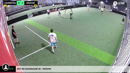 But de marouane 2r - 2roche