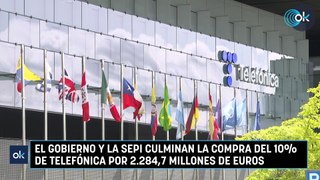 El Gobierno y la SEPI culminan la compra del 10% de Telefónica por 2.284,7 millones de euros