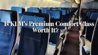 Is KLM's Premium Comfort Class Worth It?