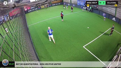 But de Quentin Pora - WOLVES FIVE UNITED