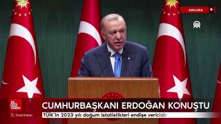 Cumhurbaşkanı Erdoğan: TÜİK'in 2023 yılı doğum istatistikleri endişe vericidir
