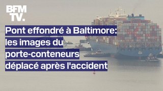 Pont effondré à Baltimore: les images du porte-conteneurs déplacé près de deux mois après l'accident