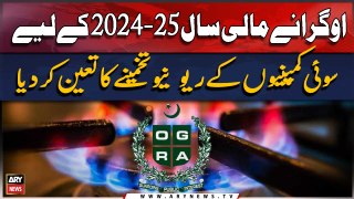 OGRA determined the revenue estimates for Sui companies for the fiscal year 2024-25