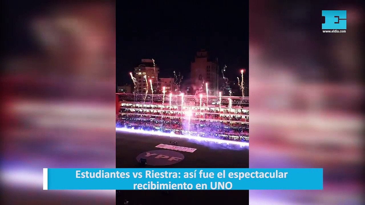 Estudiantes vs Riestra: así fue el espectacular recibimiento en UNO