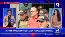 Poder Judicial suspende audiencia de impedimento de salida para Joaquín Ramírez y Pier Figari