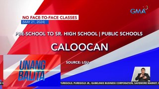 No face-to-face classes (May 21, 2024) | Unang Balita