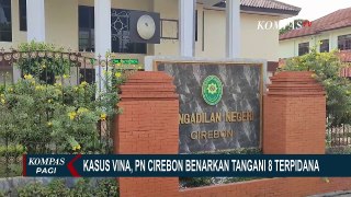 PN Cirebon Benarkan Tangani 8 Terpidana Kasus Pembunuhan Vina di Tahun 2016