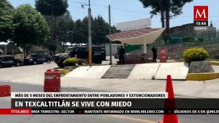 Pobladores de Texcaltitlán, Edomex viven con miedo; no permiten paso al transporte público