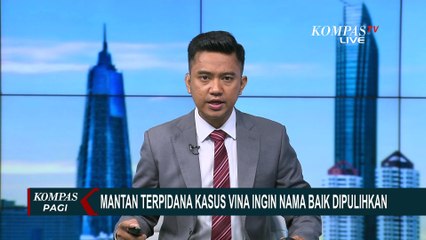 Saka Tatal, Eks Terpidana Kasus Vina Ingin Nama Baik Dipulihkan: Ingin Hidup Normal