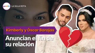 Kimberly “La más preciosa” y Óscar Barajas anuncian el fin de su relación