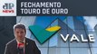 Em dia de baixa liquidez, Focus e Vale pesam no Ibovespa | Fechamento Touro de Ouro