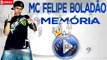 MC FELIPE BOLADÃO E MC MANO ZAT - MEMÓRIA ♪(LETRA+DOWNLOAD)♫