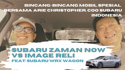 Subaru Zaman Now Dan Image Rally, Masihkah Relevan? BincangBincangMobil Spesial Bersama Subaru