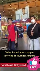 Download Video: Disha Patani was snapped arriving at Mumbai Airport