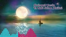 Sholawat Merdu - Ya Nabi Salam Alaika- Religi Islam