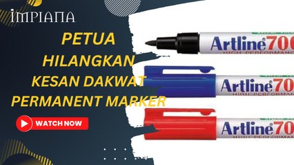 Petua Hilangkan Kesan Dakwat “Permanent Marker”