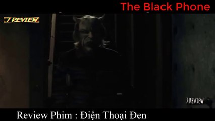7 Review Phim | Điện Thoại Đen | The Black Phone | Cậu Bé 13 Tuổi Nhút Nhát Thoát Khỏi Kẻ G.iết Người