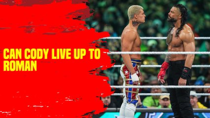 Will Cody's reign be as good as Roman's