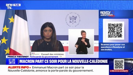 La porte-parole du gouvernement annonce qu'Emmanuel Macron partira ce soir pour la Nouvelle-Calédonie