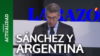 Feijóo pide a Sánchez dejarse de "montajes" y no poner en peligro las inversiones en Argentina