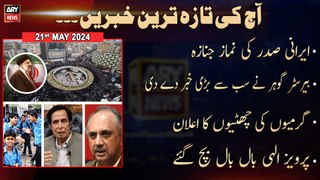 Aaj Ki Taza Tareen Khabrain | ARY News Top Stories | 21st May 2024