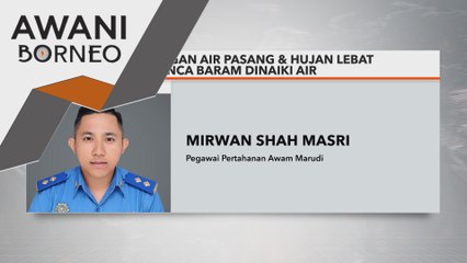Pertembungan air pasang & hujan lebat punca baram dinaiki air