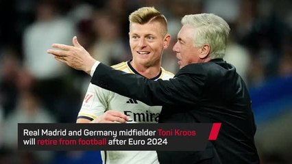 Breaking News - Kroos to retire after Euro 2024