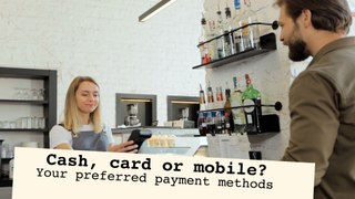 Cash, card or mobile?