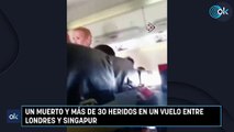 Un muerto y más de 30 heridos en un vuelo entre Londres y Singapur