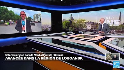 Ukraine : le point sur l'offensive russe dans le Nord et l'Est du pays