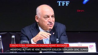 Mehmet Büyükekşi: Şimdiden EURO 2032'ye hazırlanıyoruz