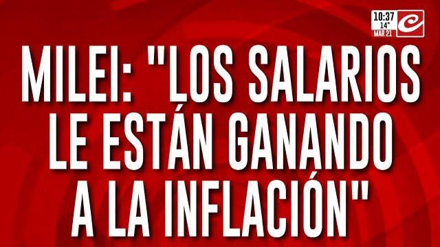 Milei aseguró que los salarios le están ganando a la inflación y adelantó que se vienen nuevos anuncios