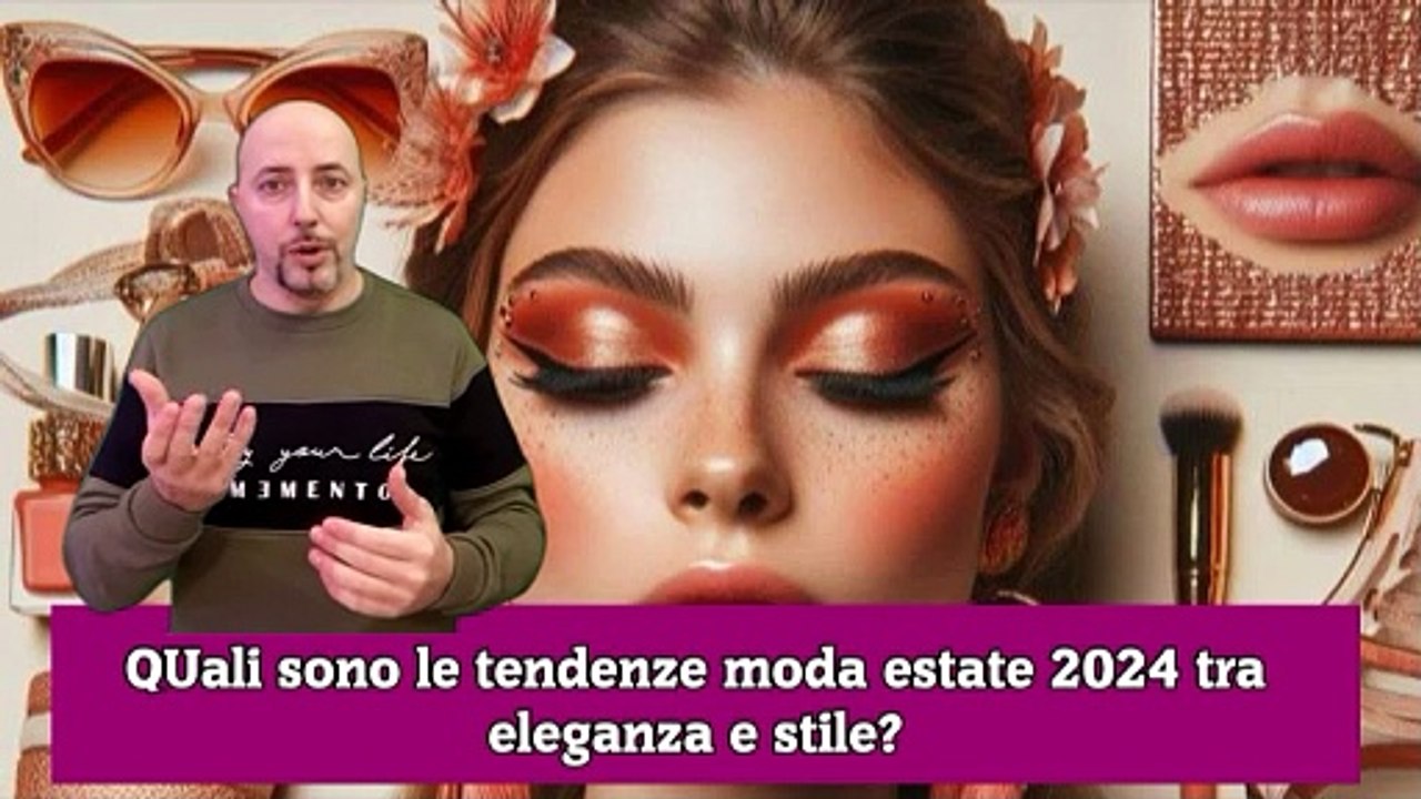 QUali sono le tendenze moda estate 2024 tra eleganza e stile