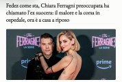 Fedez come sta, Chiara Ferragni preoccupata ha chiamato l'ex suocera: il malore e la corsa in ospedale, ora è a casa a riposo