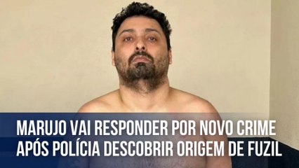 Marujo vai responder por novo crime após polícia descobrir origem de fuzil
