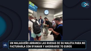 Un malagueño arranca las ruedas de su maleta para no facturarla con Ryanair y ahorrarse 70 euros