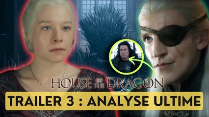 HOUSE OF THE DRAGON S2 : DECRYPTAGE du DERNIER TRAILER image par image