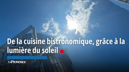 De la cuisine bistronomique, grâce à la lumière du soleil