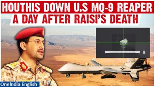 Yemen's Houthis Shoot Down U.S MQ-9 Reaper Drone Moment After Raisi's Death