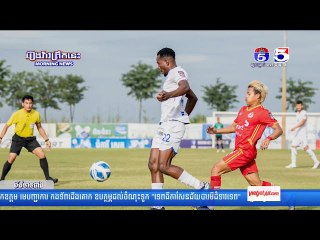 ក្រុមបាល់ទាត់បឹងកេត និង ភ្នំពេញក្រោន ស្មើគ្មា ខណៈវិសាខា ឈ្នះស្វាយរៀង នៃការប្រកួតពានរង្វាន់ជម្រើសជើងឯ