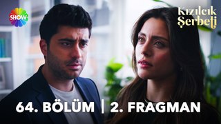 Kızılcık Şerbeti 64. Bölüm 2. Fragman | 