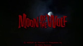 Moon of the Wolf  1972 David Janssen, Barbara Rush, Bradford Dillman