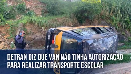 Detran diz que van não tinha autorização para realizar o transporte escolar