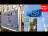 ‘I Don’t Have Any Confidence In The Process’: State Department Spox Responds To ICC Arrest Warrants