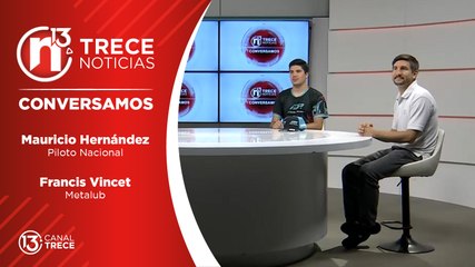 22 mayo 2024 Conversamos | Mauricio Hernández, piloto Nacional y Francis Vincent, Metalub.